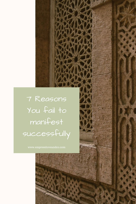 4 reasons why people fail to manifest successfully