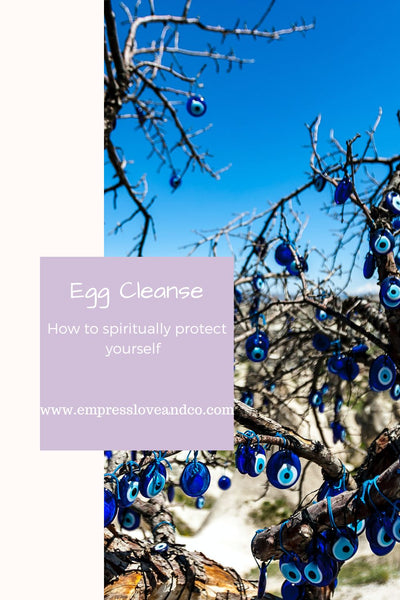 How to perform a egg cleanse for spiritual protection